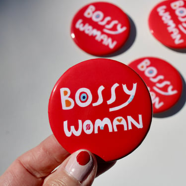 Bossy Woman Backpack Button, Gift for her 