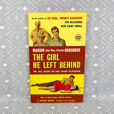 The Girl He Left Behind (1956) by Marion Hargrove - made into a Natalie Wood movie - Vintage Army Romance Book 