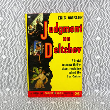 Judgment On Deltchev (1951) by Eric Ambler - a brutal suspense-thriller behind the Iron Curtain - Pocket Books - Vintage Pulp Novel 
