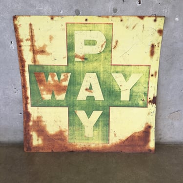 Vintage "Pay Way" Sign