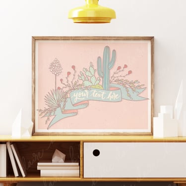 Customizable Cactus Banner Art Print or Poster | Prickly Pear, Yucca, and Saguaro | Multiple Sizes Available | Personalized Words or Text 