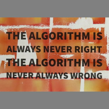 Algorithm Series 44: The Algorithm Is Always/Never Right/Wrong 