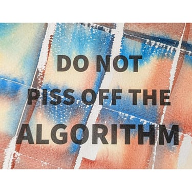 Algorithm Series 103: Do Not P*** Off the Algorithm 