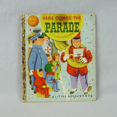 1951 Here Comes The Parade - First A Edition Richard Scarry Kathryn Jackson - Little Golden Book - Mickey Mouse Woody Woodpecker Roy Rogers 