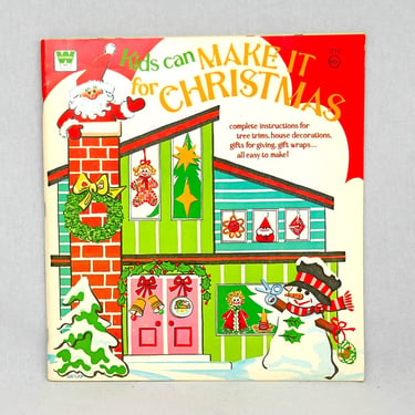 Kids Can Make It for Christmas (1977) - awesome Christmas Craft projects for children - great holiday ideas - Vintage 1970s book 