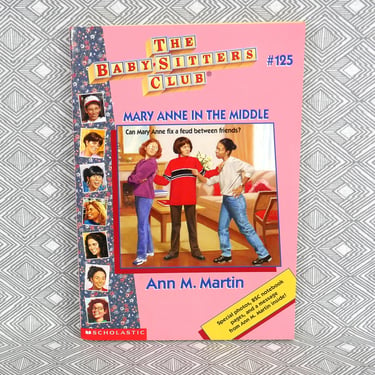 The Baby-Sitters Club #125 Mary Anne in the Middle (1998) by Ann M Martin - Vintage Girls' Series - BSC 