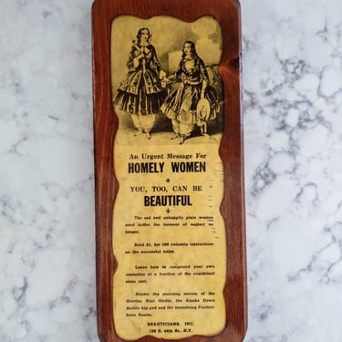 Vintage Glossed Wood Sign Wall Décor "An Urgent Message for Homely Women" Beauticians, Inc. New York 