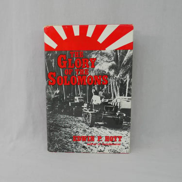 Glory of the Solomons (1983) by Edwin P Hoyt - WWII Pacific War Guadalcanal - Vintage Military History Book 