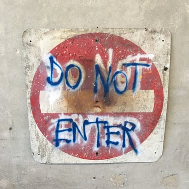 Do Not Enter Graffiti Sign