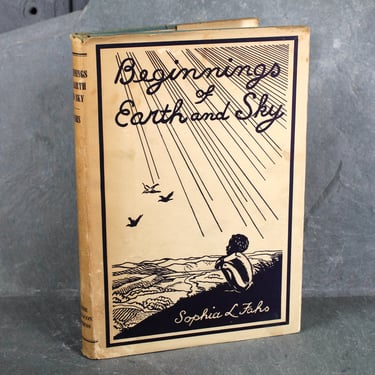 Beginnings of Earth & Sky by Sophia L. Fans | 1937 FIRST EDITION/3rd Printing | Children's Religious Education Book | Bixley Shop 