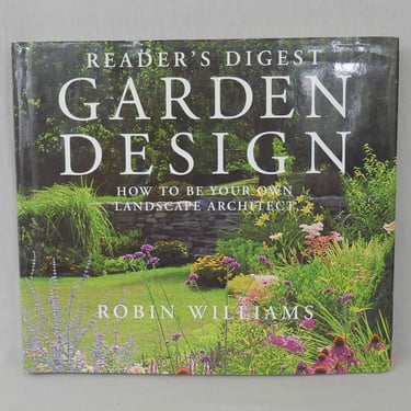 Reader's Digest Garden Design (1995) by Robin Williams - How To Be Your Own Landscape Architect - Vintage Planning Landscaping 