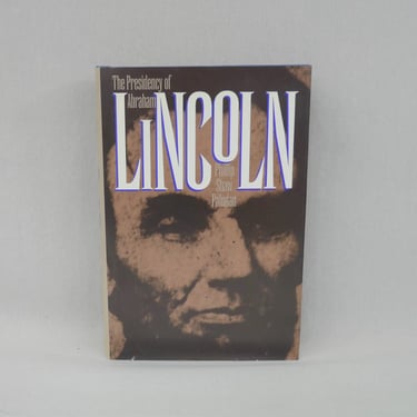 The Presidency of Abraham Lincoln (1994) by Philip Shaw Paludan - University Press of Kansas - Hardcover US Civil War Book 