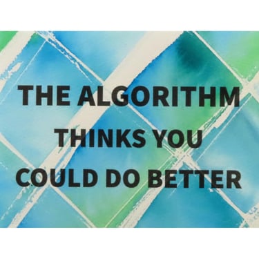 Algorithm Series 104: The Algorithm Thinks You Could Do Better 