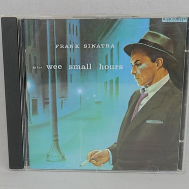 In the Wee Small Hours (1955) by Frank Sinatra on CD - remastered 1991 Capitol reissue 