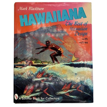 Hawaiiana: The Best of Hawaiian Design Mark Blackburn 1st Edition Hardcover Book 