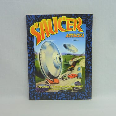 Saucer Attack! (1997) - Pop Culture in the Golden Age of Flying Saucers - Eric & Leif Nesheim - Vintage 1990s Book 