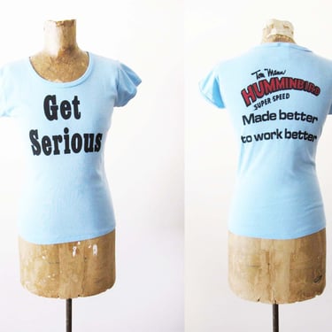 Vintage 70s Get Serious Womens T Shirt XS S - Light Blue 1970s Babydoll Tshirt - Slogan Word Shirt - Scoop Neck Fitted Shirt 