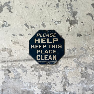 Vintage ‘Keep This Place Clean’ Octagonal Sign 