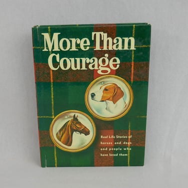 More Than Courage (1960) by Patrick Lawson - Real Life Stories of Horses and Dogs - Whitman Hardcover - Vintage 1960s Children's Book 