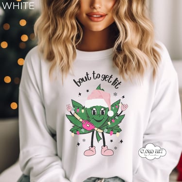 Weed Ugly Christmas Shirt, Get Lit T Shirt, Funny Marijuana Tee, Stoner XMAS Tree, Pothead Christmas Gift, Trendy Ugly Sweater, BFF Gift Her by CloudArt