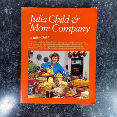 Julia Child & More Company by Julia Child, 1979 First Edition French Cookbook and Entertaining guide, PBS Television Celebrity French Chef 