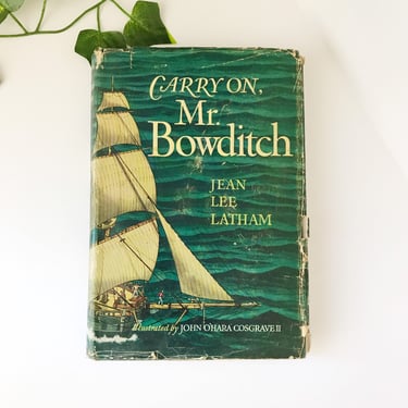 FIRST EDITION Carry On, Mr. Bowditch by Jean Lee Latham 1955 with Dust Jacket 