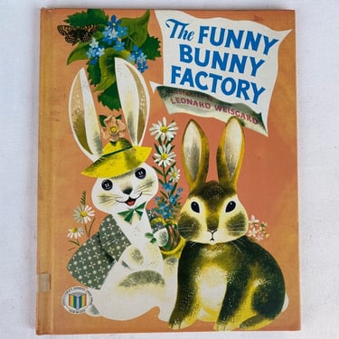 1950 The Funny Bunny Factory By Adam Green, Illustrator Leonard Weisgard, Gosset & Dunlap, Hardback Child's Easter Bunny Book 