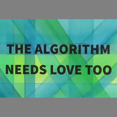 Algorithm Series 27: The Algorithm Needs Love Too 