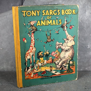 Tony Sarg's Book of Animals | 1925 Antique Children's Picture Book | Very Good Condition 