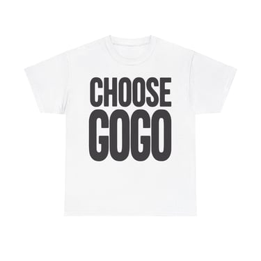 Choose Go-Go Tee (Black) - Printify