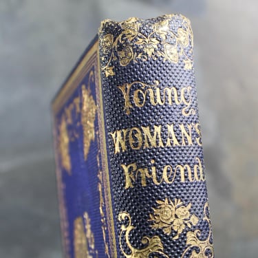 Young Woman's Friend by Rev. Daniel C. Eddy | 1860 Antique Book of Manners, Decorum, & Religion | Bixley Shop 