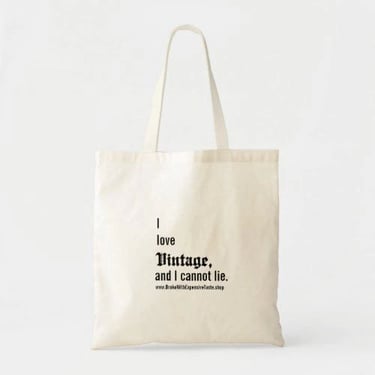 I love Vintage and I cannot lie - Reusable tote bag