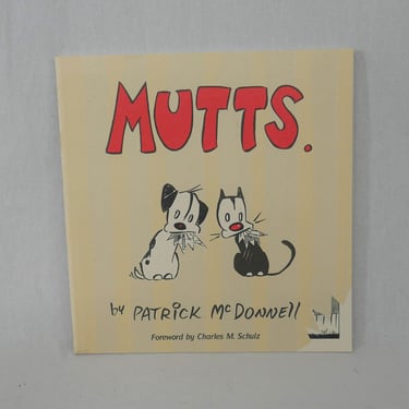 Mutts (1996) by Patrick McDonnell - Mutts Collection - Mooch Cat and Earl Dog - Vintage Comic Strip Book 