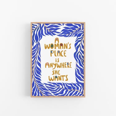 A Woman's Place' Quote Wall Decor for Dorm, Office, Empowering Feminist Art Print - 