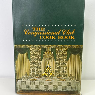 Vintage 1970 The Congressional Club Cookbook | Eighth Edition Recipe Book Paperback | Vintage Recipes | Arnold Olson Montana Congressman 