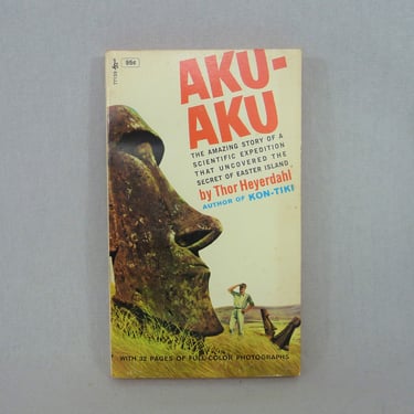 Aku-Aku (1957) by Thor Heyerdahl - Easter Island Rapa Nui - Polynesian History Scientific Expedition - Vintage Sociology Book 