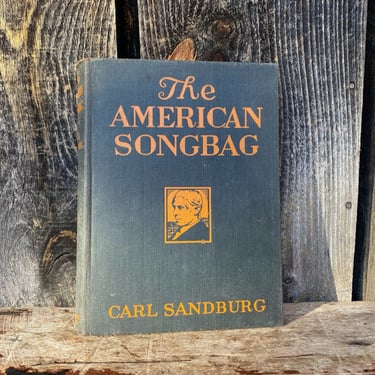 The American Songbag -- 1920s Carl Sandburg --  Music Book -- Vintage Song book -- American Songbag Book -- American Songbag Carl Sandburg 