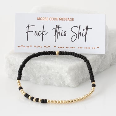 Fuck This Shit Morse Code Bracelet, Beaded Bracelet, Hidden Message of Encouragement, Motivation, Cancer Support, Gift for Friend 