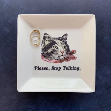 “Stop Talking” Trinket Tray