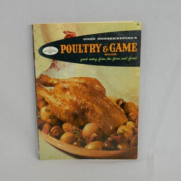 Good Housekeeping's Poultry and Game Book (1958) - Small Pamphlet - Mid Century MCM Chicken Recipes Illustrations - Vintage Cookbook 