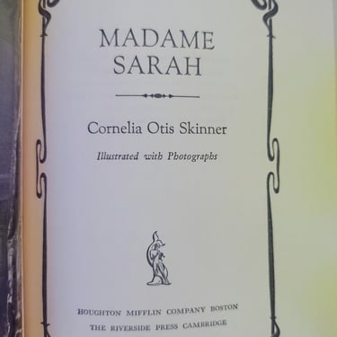 1966 - Sixth Printing Madame Sarah by Cornelia Otis Skinner with Pictures Antique Book Vintage Book Old Book 