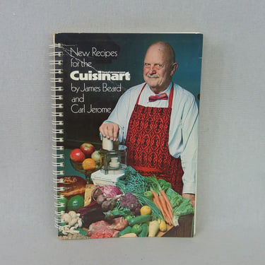 New Recipes for the Cuisinart (1976) by James Beard - Food Processor Recipes - Vintage 1970s Cookbook Cook Book 