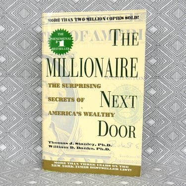 The Millionaire Next Door (1996) by Thomas J Stanley & William D Danko - the surprising secrets of America's wealthy - Vintage Motivational 