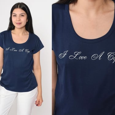 80s I Love A Cop T Shirt Police Wife - A Cop Loves Me Graphic Shirt Vintage T Shirt Navy Blue Tee Slogan Baby Tee Cap Sleeve 70s Medium 