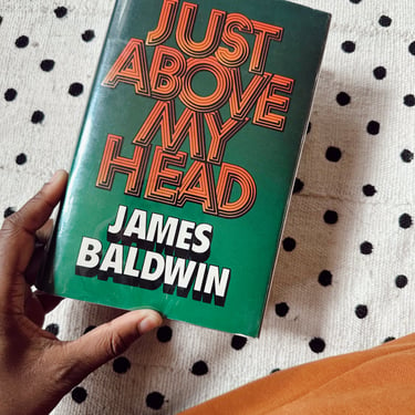 Vintage SIGNED Hardcover “Just Above My Head” by James Baldwin (First Edition, UK, 1979)