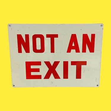 Vintage Not An Exit Wall Sign 1970s Retro Size 10x14 Mid Century Modern + Metal + Rectangular + White + Red Lettering + Home and Wall Decor 
