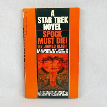 Spock Must Die! (1970) by James Blish - A Star Trek Novel - Vintage TV Show Book 