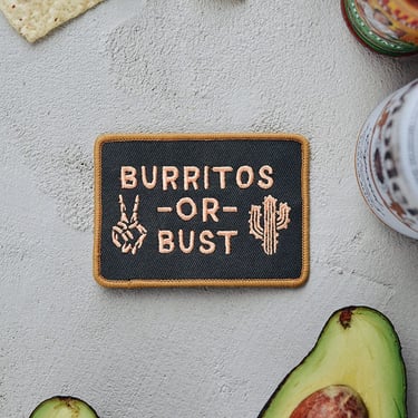 Burritos or Bust, Iron on Patch, Patches, Chipotle, Stocking Stuffers, Embroidered Patch, Cactus, Burrito, Bones, Gifts for Men, Foodie Gift 