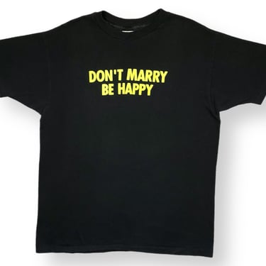 Vintage 80s “Don’t Marry Be Happy” Puff Print Funny Slogan Graphic T-Shirt Size Large/XL 