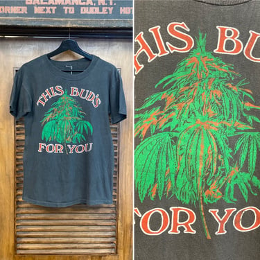 Vintage 1970’s Original Marijuana Pot “This Bud’s For You” Drug T-Shirt, 70’s Tee Shirt, Vintage Clothing 